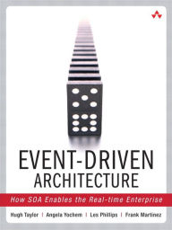 Title: Event-Driven Architecture: How SOA Enables the Real-Time Enterprise, Author: Hugh Taylor