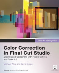 Title: Apple Pro Training Series: Color Correction in Final Cut Studio, Author: Michael Wohl