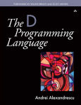Alternative view 1 of The D Programming Language / Edition 1