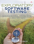 Alternative view 1 of Exploratory Software Testing: Tips, Tricks, Tours, and Techniques to Guide Test Design