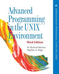 Title: Advanced Programming in the UNIX Environment / Edition 3, Author: W. Stevens