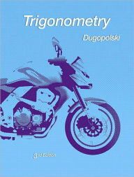 Title: Trigonometry / Edition 3, Author: Mark Dugopolski