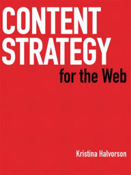 Title: Content Strategy for the Web, Author: Kristina Halvorson