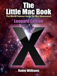 Title: The Little Mac Book, Leopard Edition, Author: Robin Williams