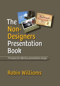 Title: The Non-Designer's Presentation Book, Author: Robin Williams