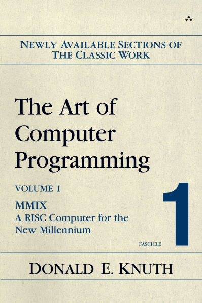 Art of Computer Programming, Volume 1, Fascicle 1, The: MMIX -- A RISC Computer for the New Millennium