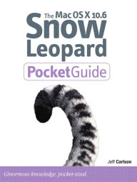 Title: Mac OS X 10.6 Snow Leopard Pocket Guide, Author: Jeff Carlson