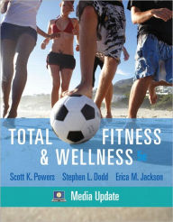 Title: Total Fitness & Wellness, Media Update / Edition 5, Author: Scott K. Powers