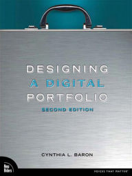 Title: Designing a Digital Portfolio, Author: Cynthia L. Baron