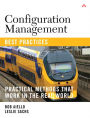 Configuration Management Best Practices: Practical Methods that Work in the Real World