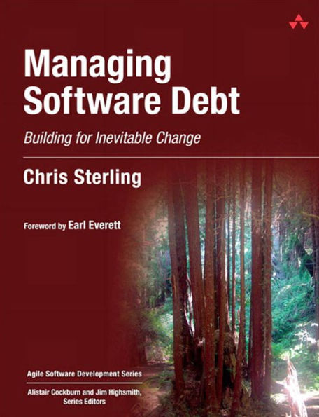 Managing Software Debt: Building for Inevitable Change