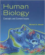 Title: Human Biology: Concepts and Current Issues / Edition 6, Author: Michael D. Johnson