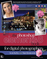 Title: The Photoshop Elements 8 Book for Digital Photographers, Author: Scott Kelby