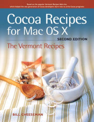 Title: Cocoa Recipes for Mac OS X, Author: Bill Cheeseman