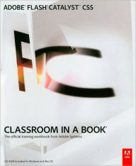 Title: Adobe Flash Catalyst CS5 Classroom in a Book, Author: Adobe Creative Team