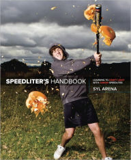 Title: Speedliter's Handbook: Learning to Craft Light with Canon Speedlites, Author: Syl Arena