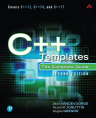 Title: C++ Templates: The Complete Guide / Edition 2, Author: David Vandevoorde
