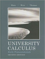 Title: University Calculus, Early Transcendentals / Edition 2, Author: Joel R. Hass