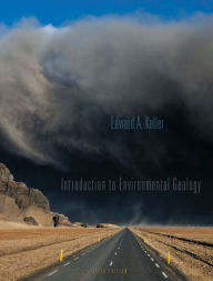 Title: Introduction to Environmental Geology / Edition 5, Author: Edward Keller