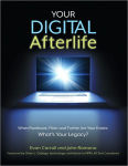 Alternative view 1 of Your Digital Afterlife: When Facebook, Flickr and Twitter Are Your Estate, What's Your Legacy?