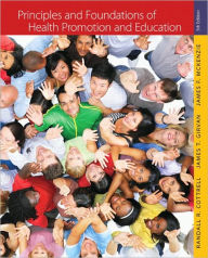 Title: Principles and Foundations of Health Promotion and Education / Edition 5, Author: Randall R. Cottrell