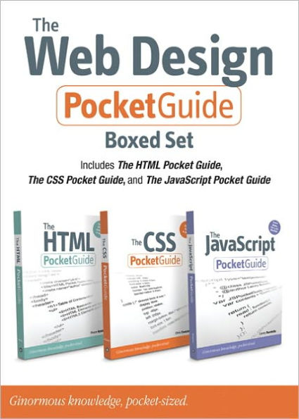 The Web Design Pocket Guide Boxed Set (Includes The HTML Pocket Guide, The JavaScript Pocket Guide, and The CSS Pocket Guide)