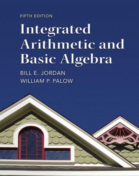 Integrated Arithmetic and Basic Algebra / Edition 5