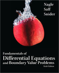 Title: Fundamentals of Differential Equations and Boundary Value Problems / Edition 6, Author: R. Kent Nagle