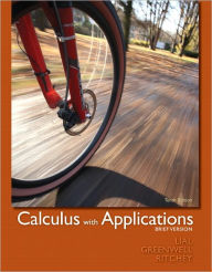 Title: Calculus with Applications, Brief Version / Edition 10, Author: Margaret L. Lial