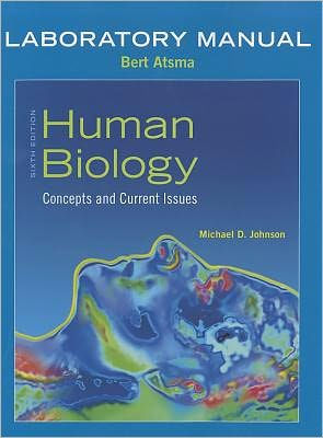 Laboratory Manual for Human Biology: Concepts and Current Issues / Edition 6