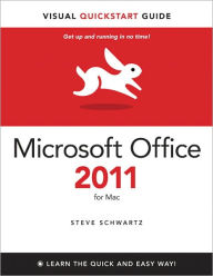 Title: Microsoft Office 2011 for Mac: Visual QuickStart, Author: Steve Schwartz