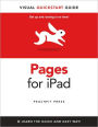 Pages for iPad: Visual QuickStart Guide