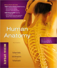 Title: Human Anatomy, Media Update / Edition 6, Author: Elaine N. Marieb