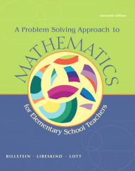 Title: A Problem Solving Approach to Mathematics for Elementary School Teachers / Edition 11, Author: Rick Billstein