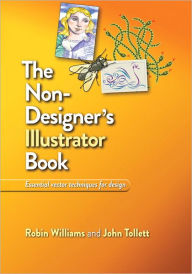 Title: The Non-Designer's Illustrator Book, Author: Robin Williams