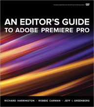 Title: An Editor's Guide to Adobe Premiere Pro, Author: Richard Harrington