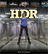 Title: The HDR Book: Unlocking the Secrets of High Dynamic Range Photography, Author: Rafael Concepcion