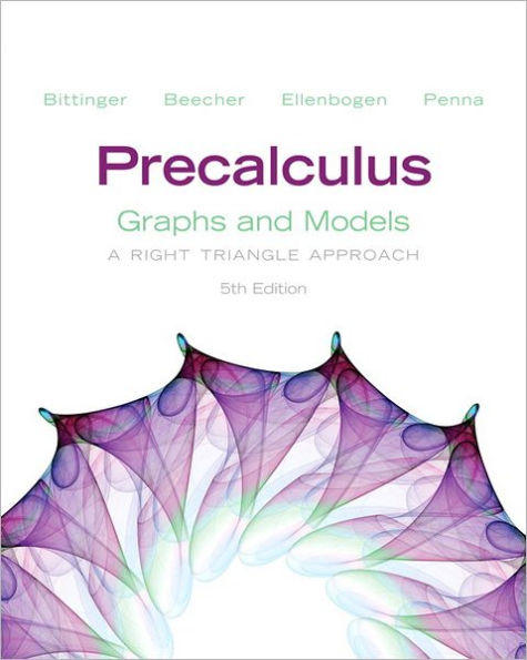 Precalculus: Graphs and Models / Edition 5