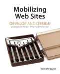 Alternative view 2 of Mobilizing Web Sites: Strategies for Mobile Web Implementation