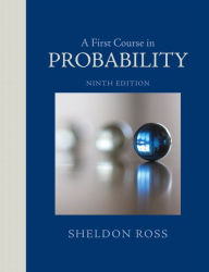 Title: A First Course in Probability / Edition 9, Author: Sheldon Ross