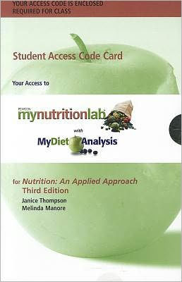 MyNutritionLab with MyDietAnalysis with Pearson eText -- Standalone Access Card -- for Nutrition: An Applied Approach / Edition 3