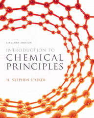 Title: Introduction to Chemical Principles / Edition 11, Author: H. Stephen Stoker