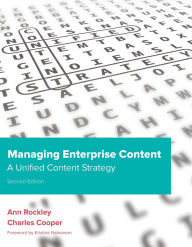 Title: Managing Enterprise Content: A Unified Content Strategy, Author: Ann Rockley