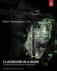 Title: Adobe Dreamweaver CS6 Classroom in a Book / Edition 1, Author: Adobe Creative Team