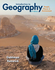 Title: Introduction to Geography: People, Places & Environment / Edition 6, Author: Carl Dahlman