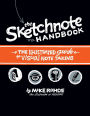 Sketchnote Handbook, The: the illustrated guide to visual note taking