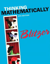 Title: Thinking Mathematically / Edition 6, Author: Robert Blitzer