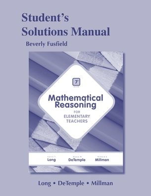 Student Solutions Manual for Mathematical Reasoning for Elementary Teachers