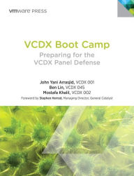 Title: VCDX Boot Camp: Preparing for the VCDX Panel Defense, Author: John Arrasjid