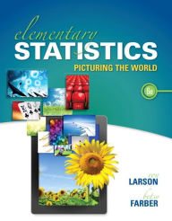 Title: Elementary Statistics: Picturing the World / Edition 6, Author: Ron Larson